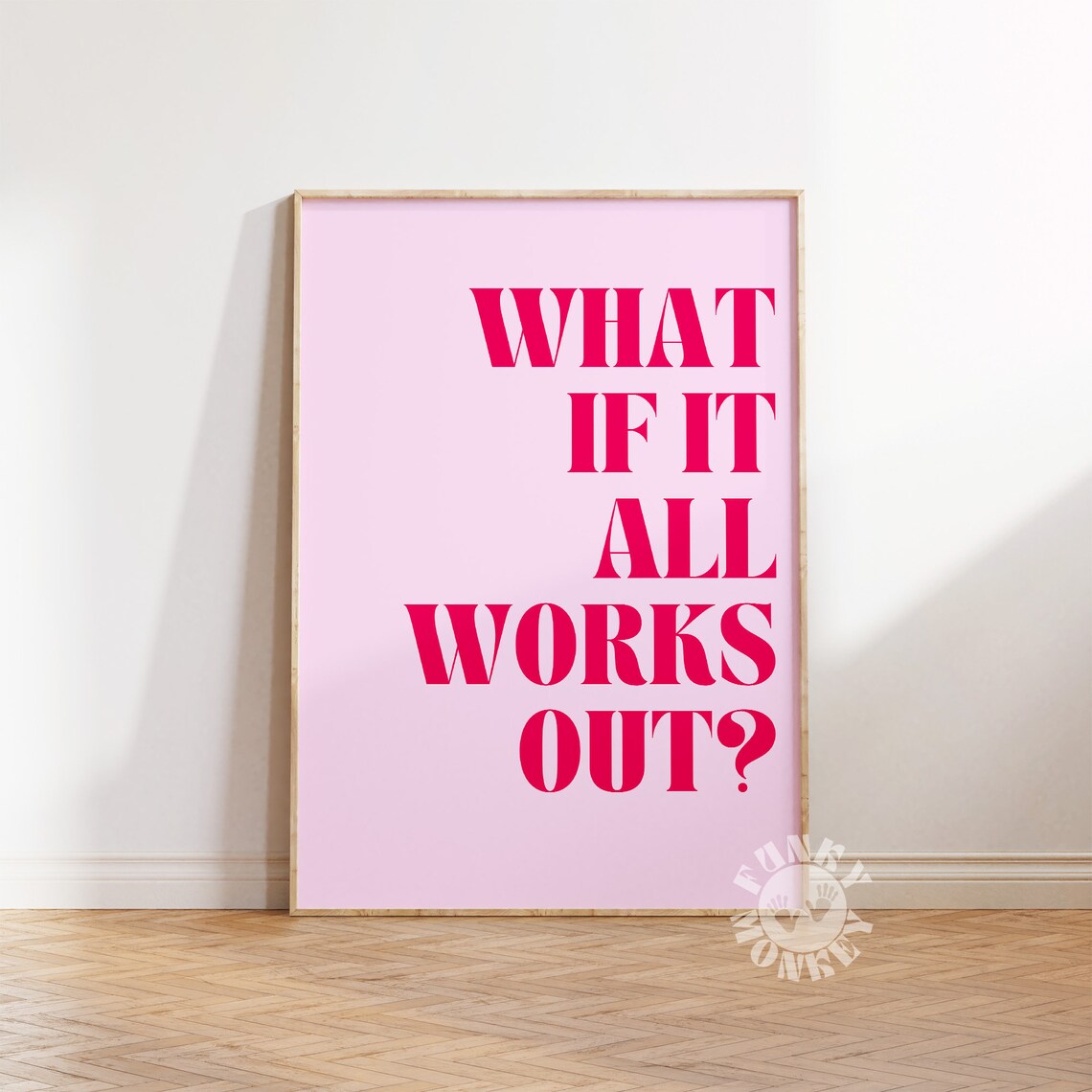 What If It All Works Out? Typography Art Print