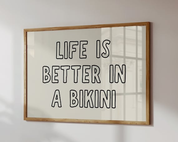 Life Is Better In A Bikini Summer Beach Fun Quote Decor Poster