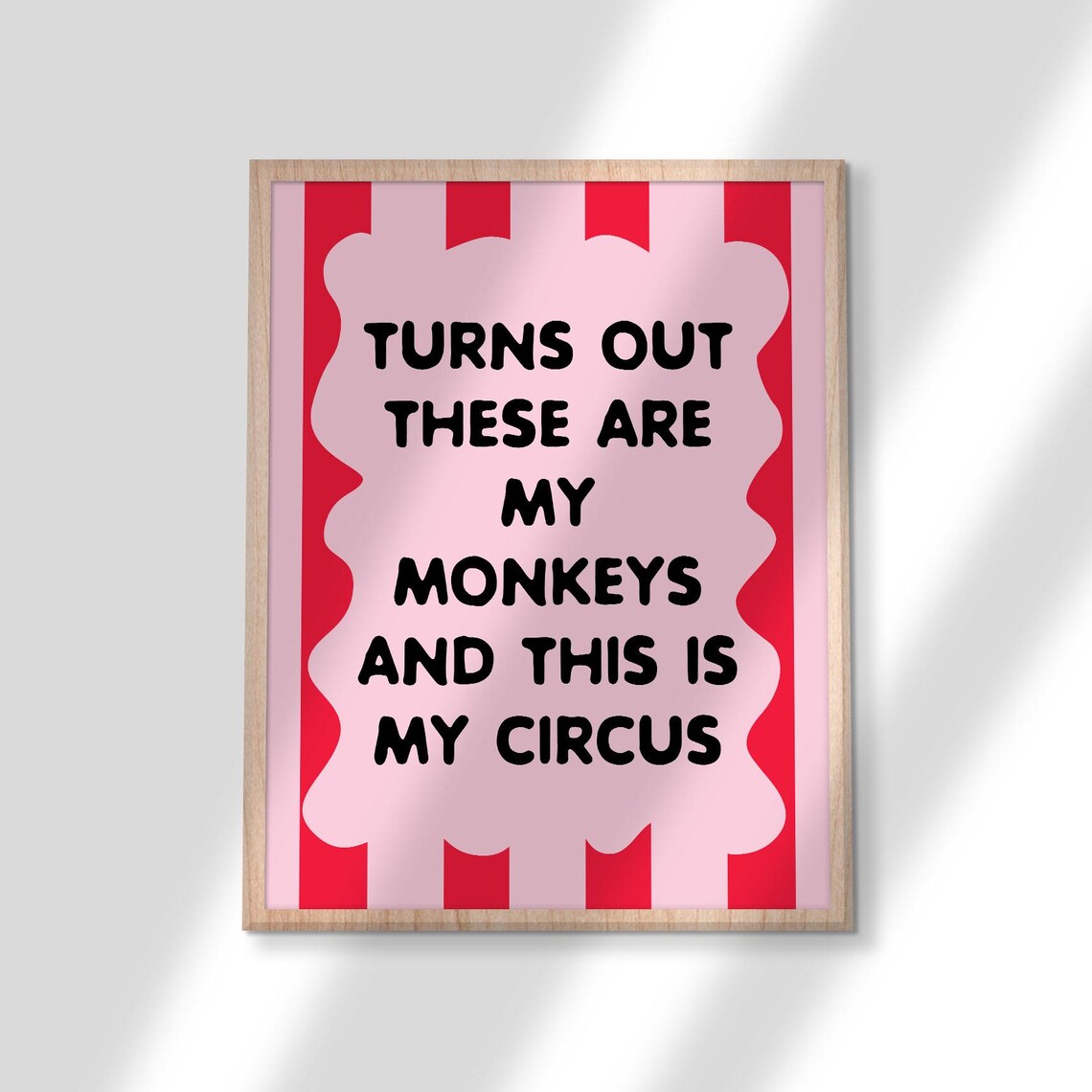 Turns Out These Are My Monkeys Funny Circus Pink Striped Poster - Image 2