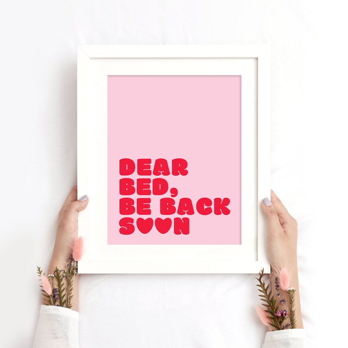 Dear Bed Be Back Soon Funny Pink Bedroom Retro Humor Quote Poster - Image 2