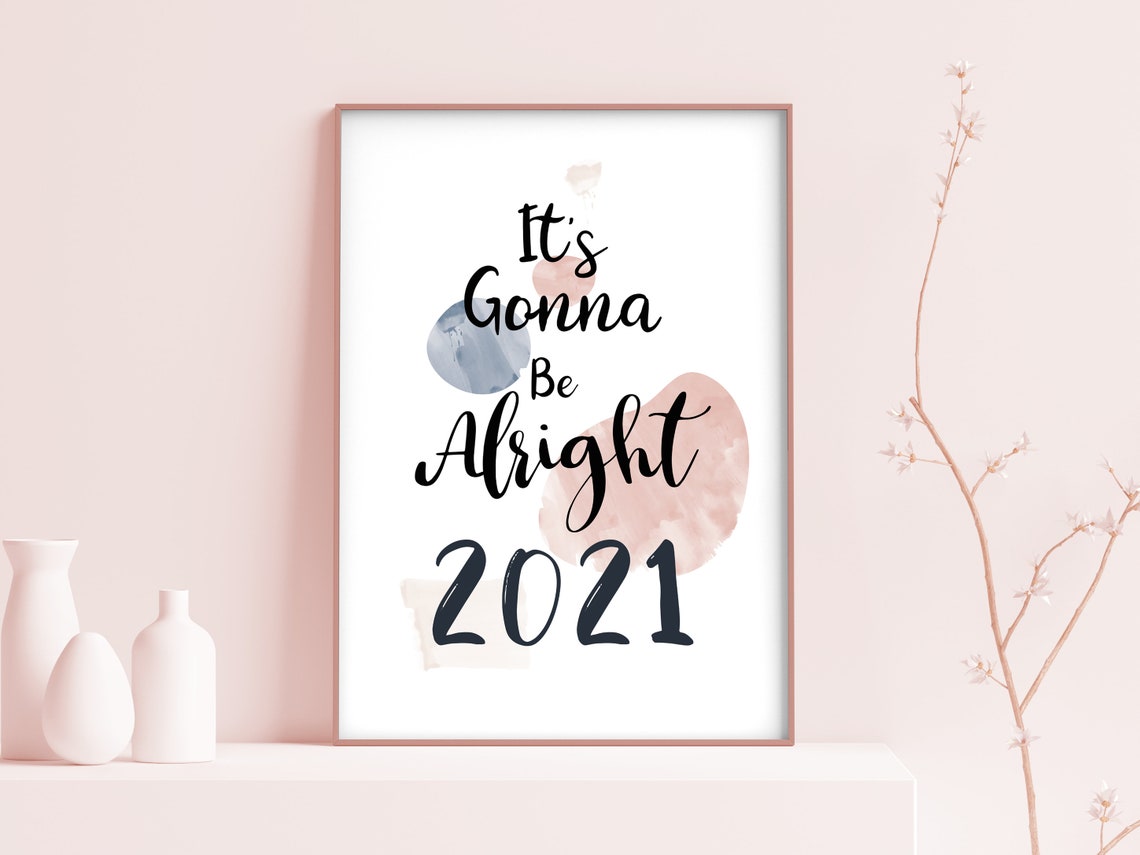It's Gonna Be Alright 2021 Brush Script Watercolor Abstract Wall Art - Image 2