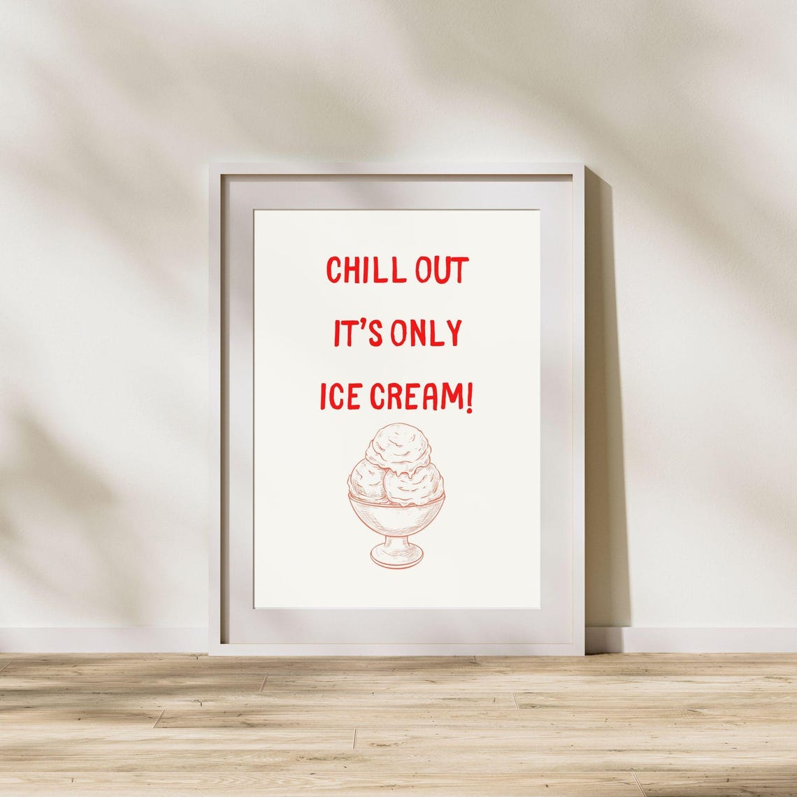 Chill Out Its Only Ice Cream Fun Kitchen Wall Art Aesthetic Minimalist Kitchen Wall Poster Cute Kitchen Wall Art - Image 3