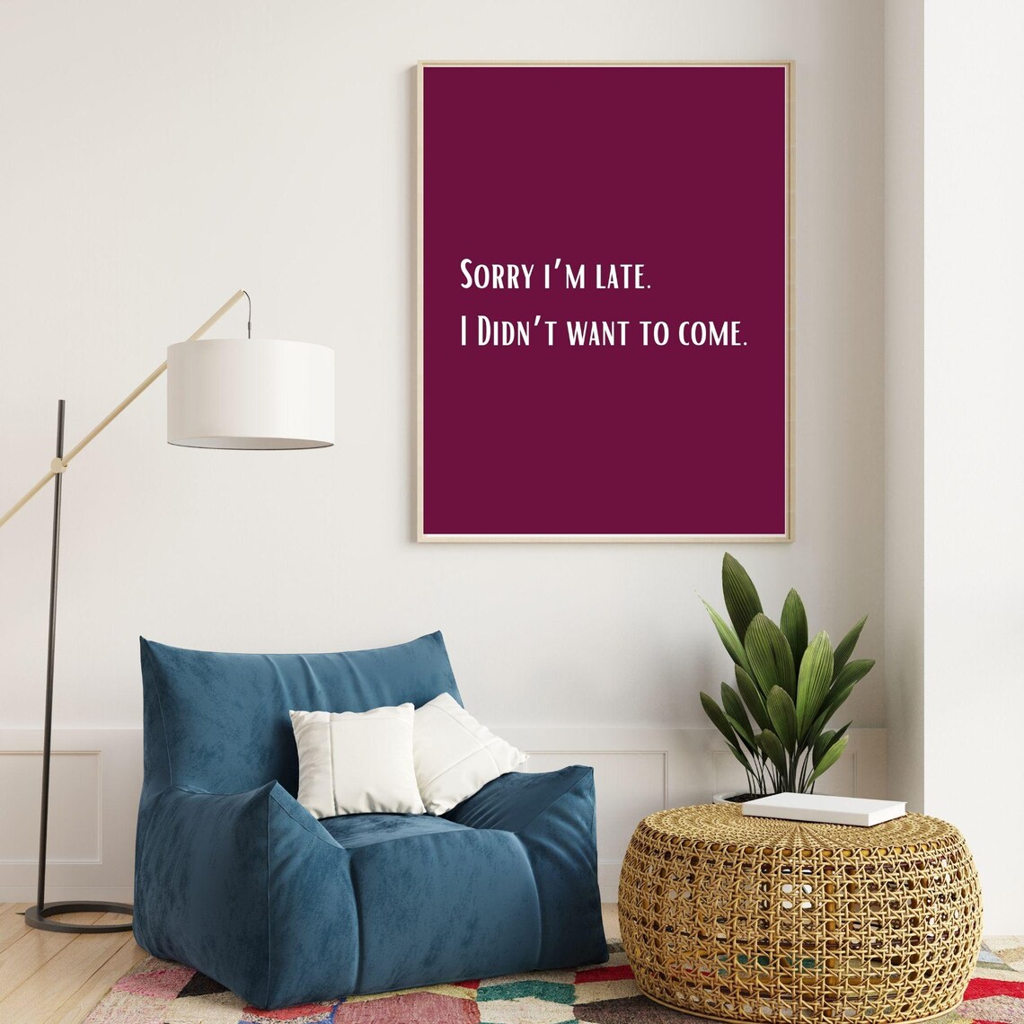 Sorry I'm Late I Didn't Want To Come Funny Sarcastic Burgundy Poster - Image 2