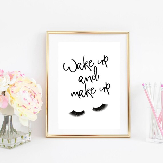 Wake Up And Make Up Eyelashes Beauty Salon Quote Wall Art Poster