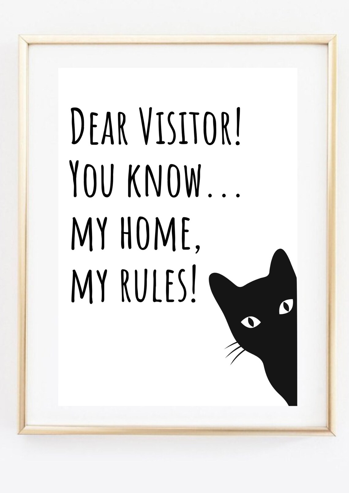 Dear Visitor My Home My Rules Funny Black Cat Quote Sign Poster - Image 5