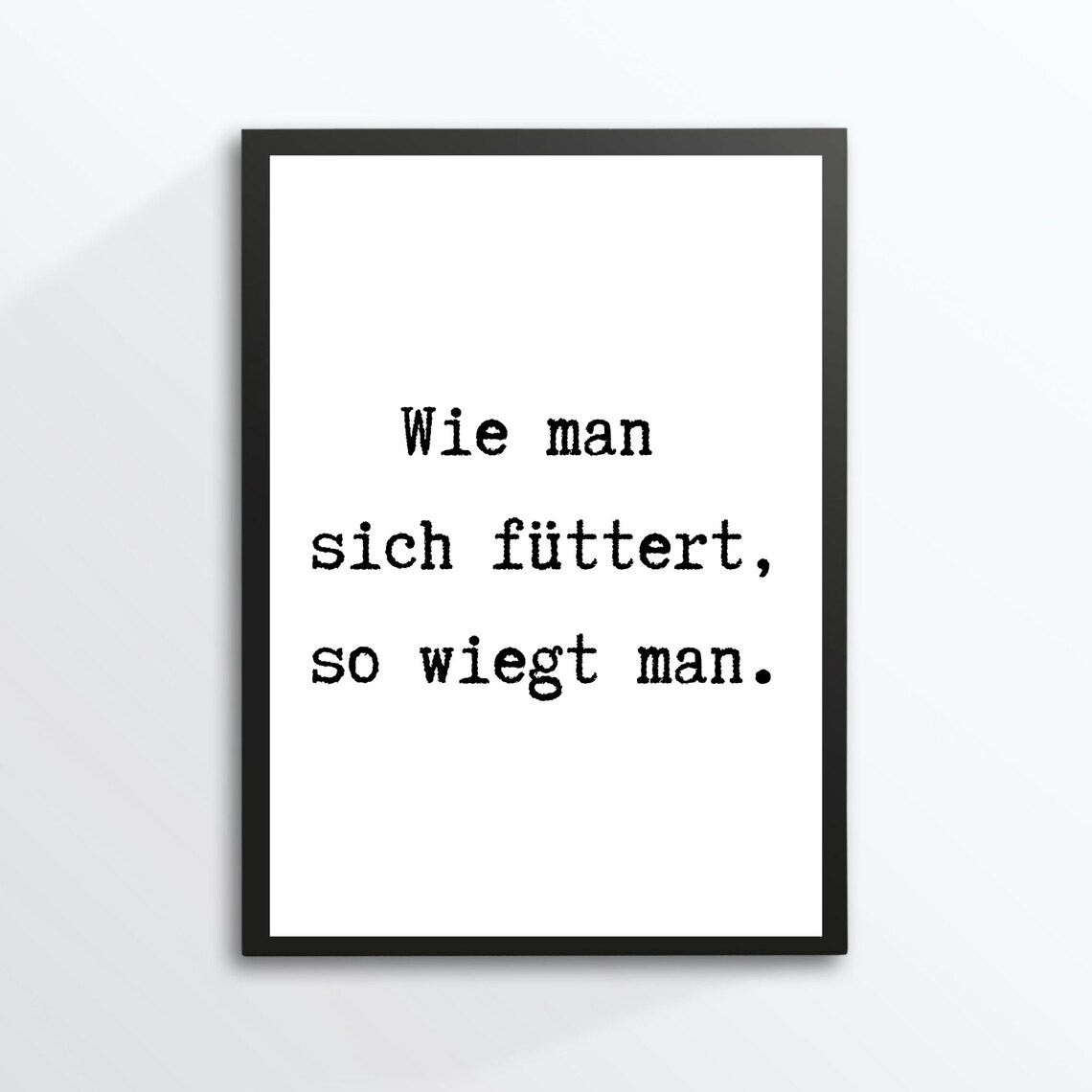 Wie Man Sich Fuettert So Wiegt Man Typewriter Quote Wall Decor Poster