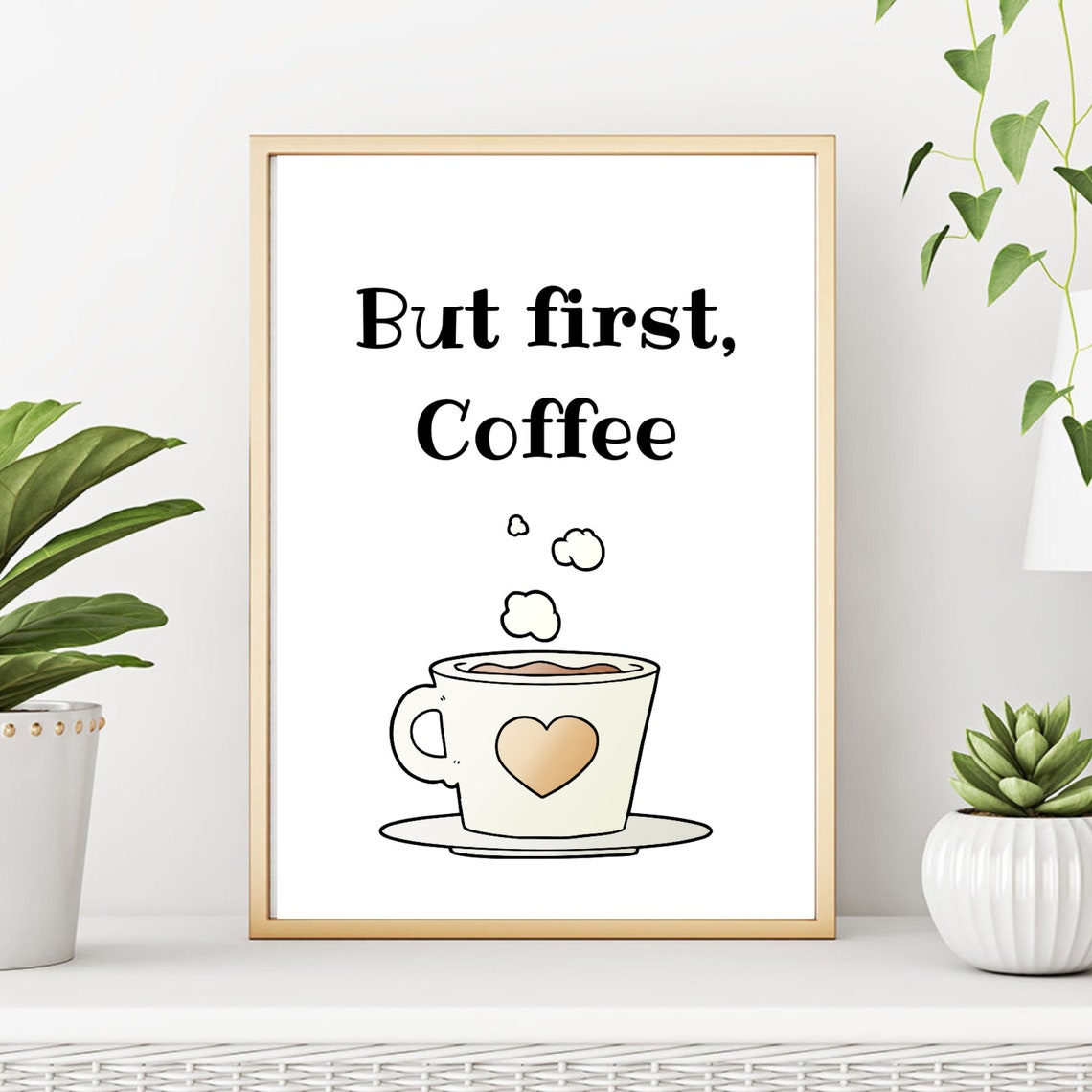 Din A4 Art Print Unframed Saying But First Coffee Coffee Coffee Love Kitchen Coffee Cup Heart Image Poster Gift - Image 2