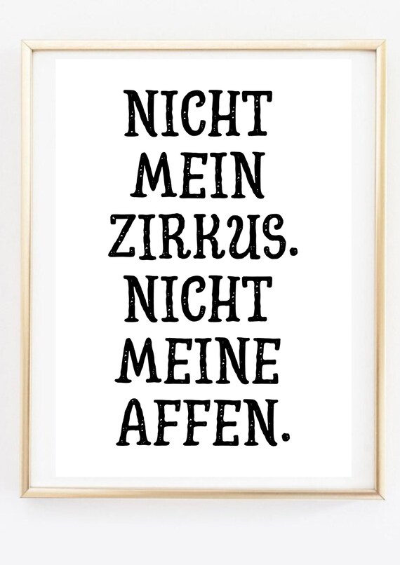 Funny German Quote Not My Circus Typography Print Wall Art Poster