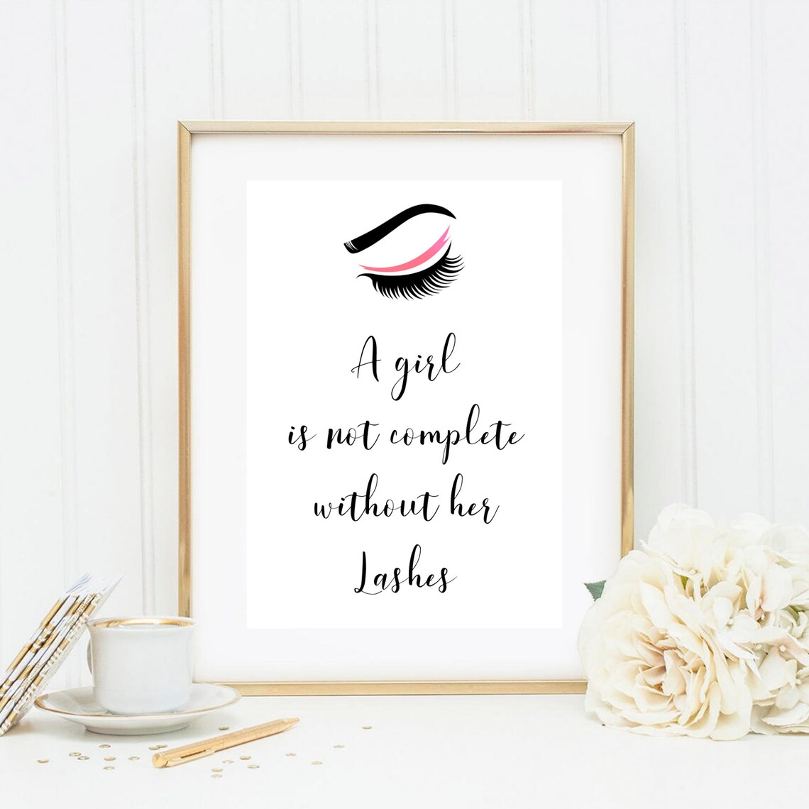 A Girl Is Not Complete Without Her Lashes Beauty Salon Wall Art Poster