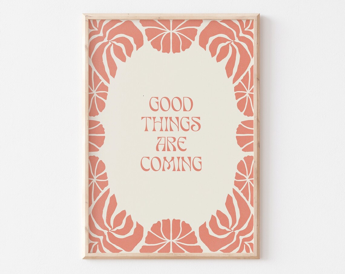 Good Things Are Coming Retro Coral Floral Affirmation Quote Poster
