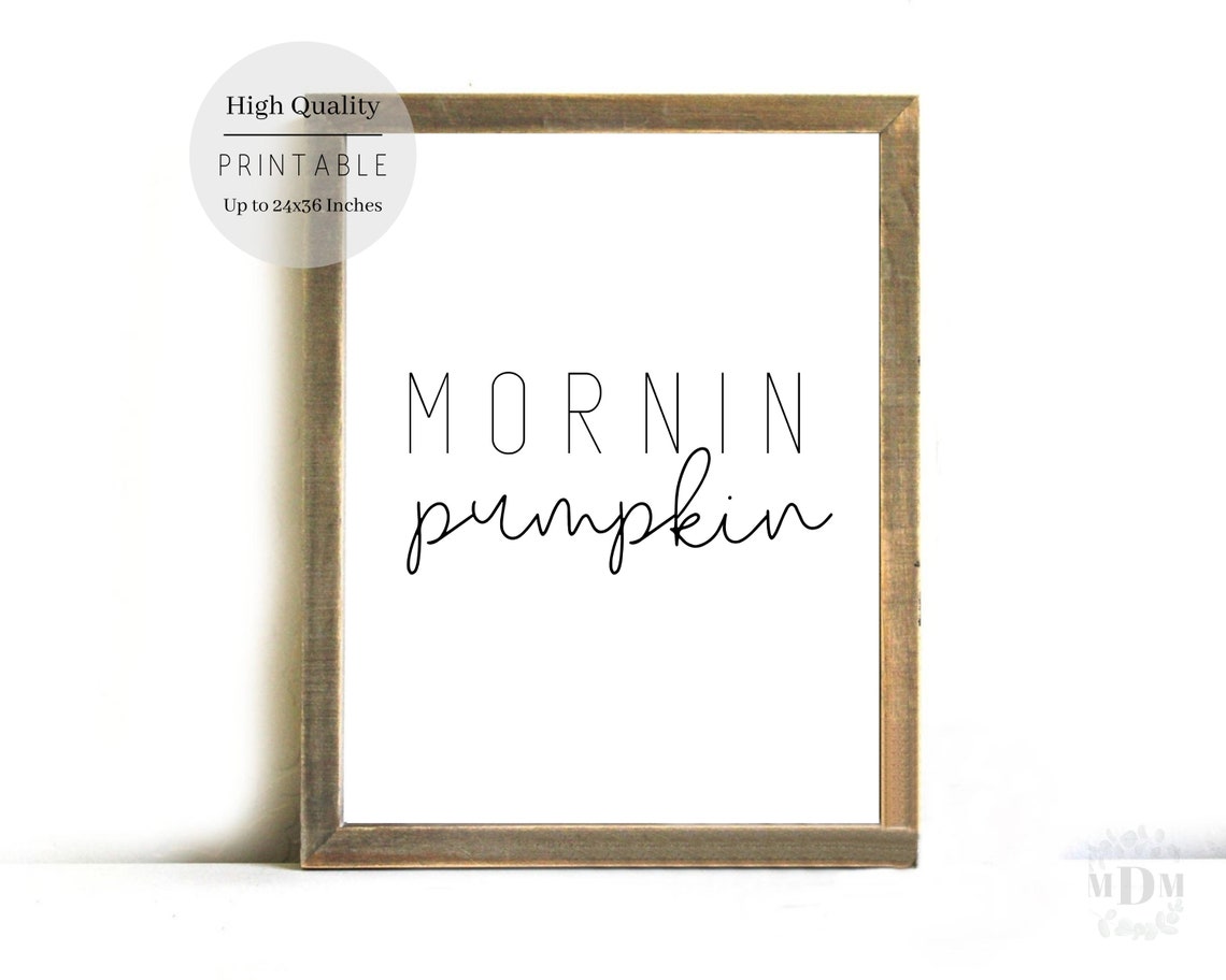 Mornin Pumpkin Modern Minimalist Black Script Fall Quote Poster