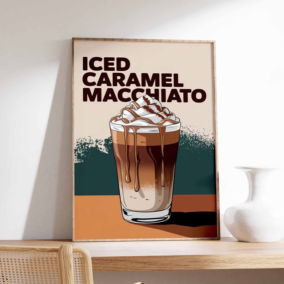 Iced Caramel Macchiato Poster Coffee Print Kitchen Decor Cafe Poster Retro Drinks Art Vintage Coffee Poster Print Coffee Shop Decor