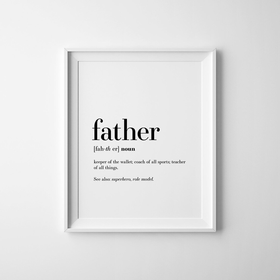 Father Definition Sign Fathers Day Gift Minimalist Quote Poster