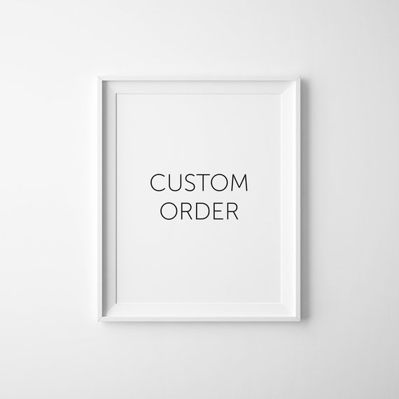 Custom Order Personalized Art Print