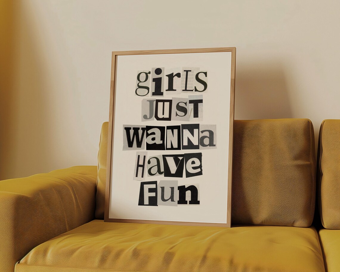 Girls Just Wanna Have Fun Ransom Letter Typography Trendy Poster - Image 4