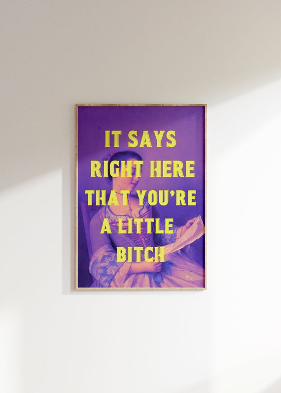 Funny Altered Art Print Sassy Quote On Baroque Painting Eclectic Wall Art Humor Gift Print Maximalist Decor