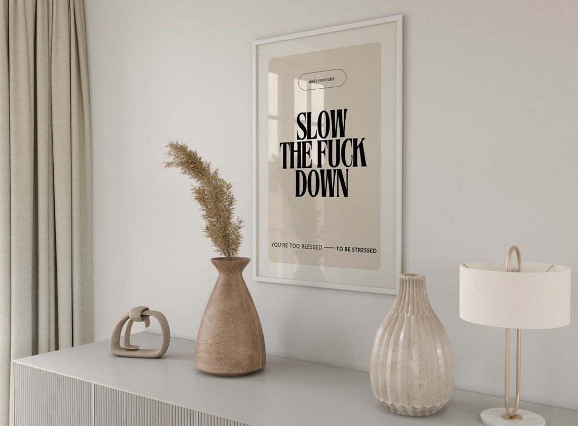 Slow Down Daily Reminder Beige Minimalist Stress Quote Poster - Image 2