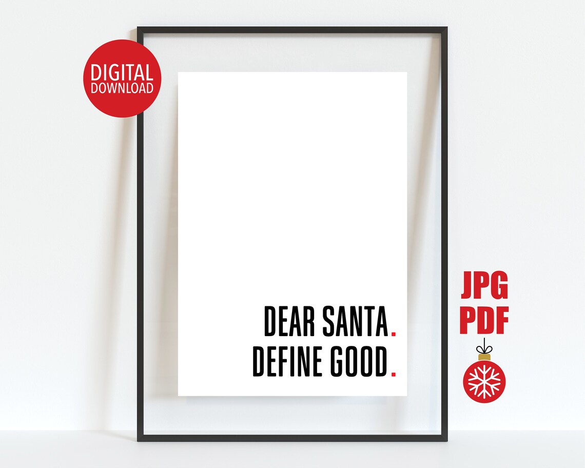 Dear Santa Define Good Funny Sarcastic Christmas Quote Poster
