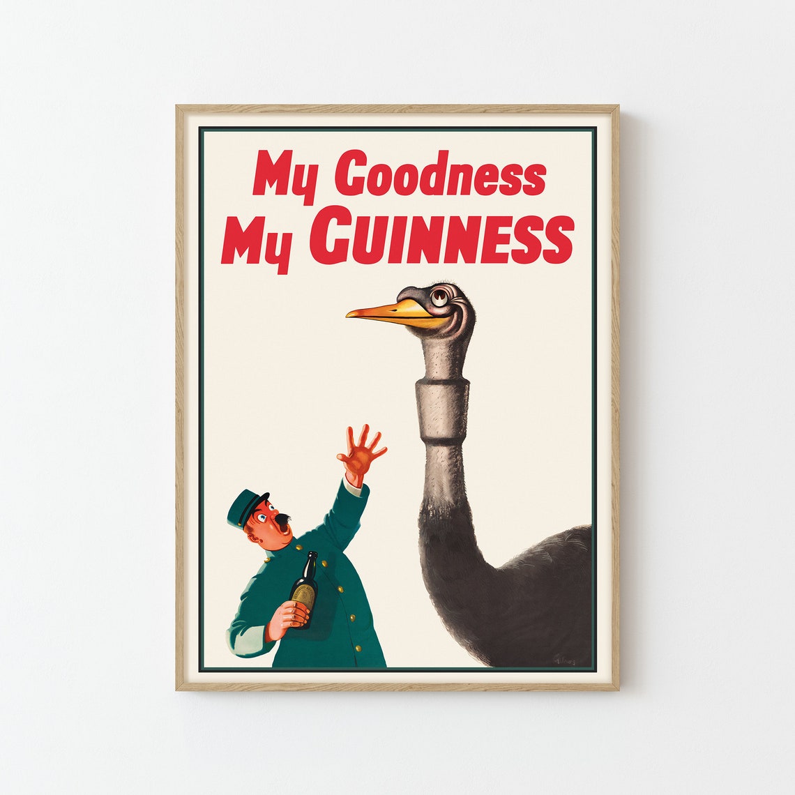Guinness My Goodness Ostrich Vintage Beer Advertisement Poster