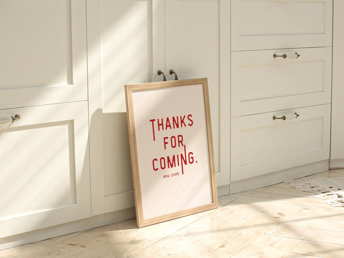 Thanks For Coming Print Wall Art Funny Wall Art Preppy Wall Prints Trendy Art Minimal Typography Retro Quote Art Please Leave By 9 - Image 3