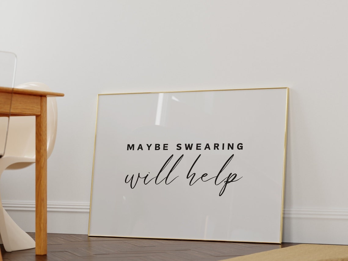Swearing Quote Wall Art Gift For Coworker Funny Quote Wall Art New Job Gift Maybe Swearing Will Help Black And White Typography Home Office - Image 2