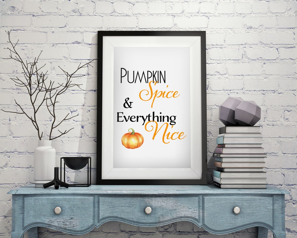 Pumpkin Spice and Everything Nice Fall Autumn Thanksgiving Poster - Image 2