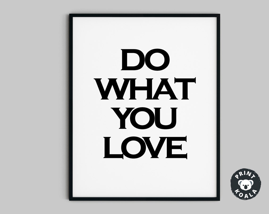 Do What You Love Bold Quote Print Motivational Black Typography Decor