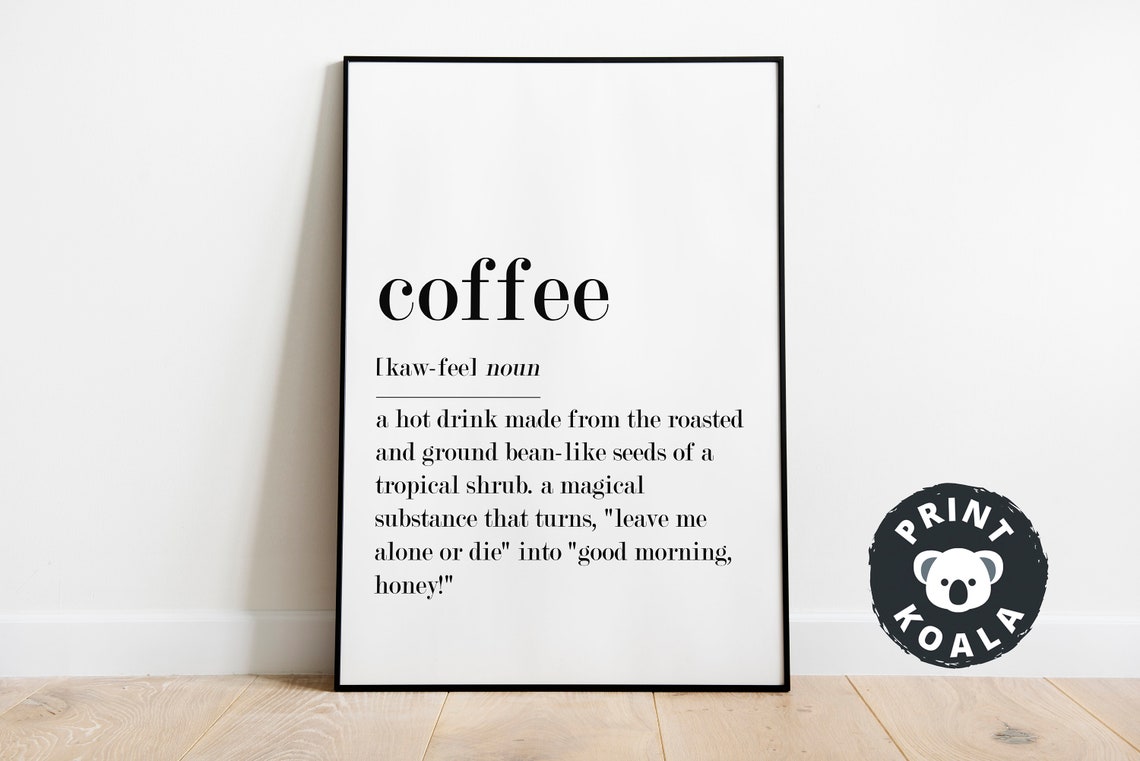 Coffee Funny Dictionary Definition Print Coffee Bar Kitchen Wall Decor - Image 5