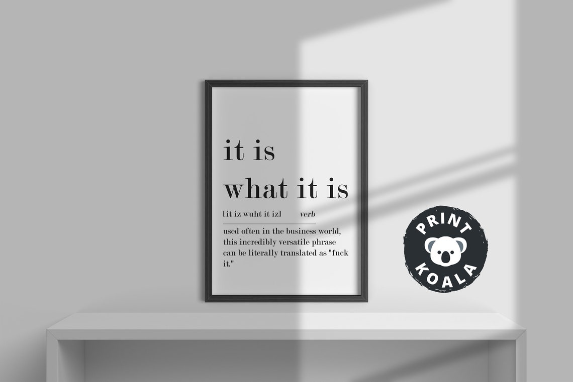 It Is What It Is Funny Definition Print Office Humor Wall Decor - Image 3