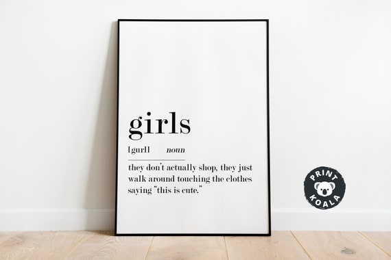Girls Definition Funny Girls Print Funny Modern Wall Art Minimalist Gift Funny Home Deco Funny Room Decor