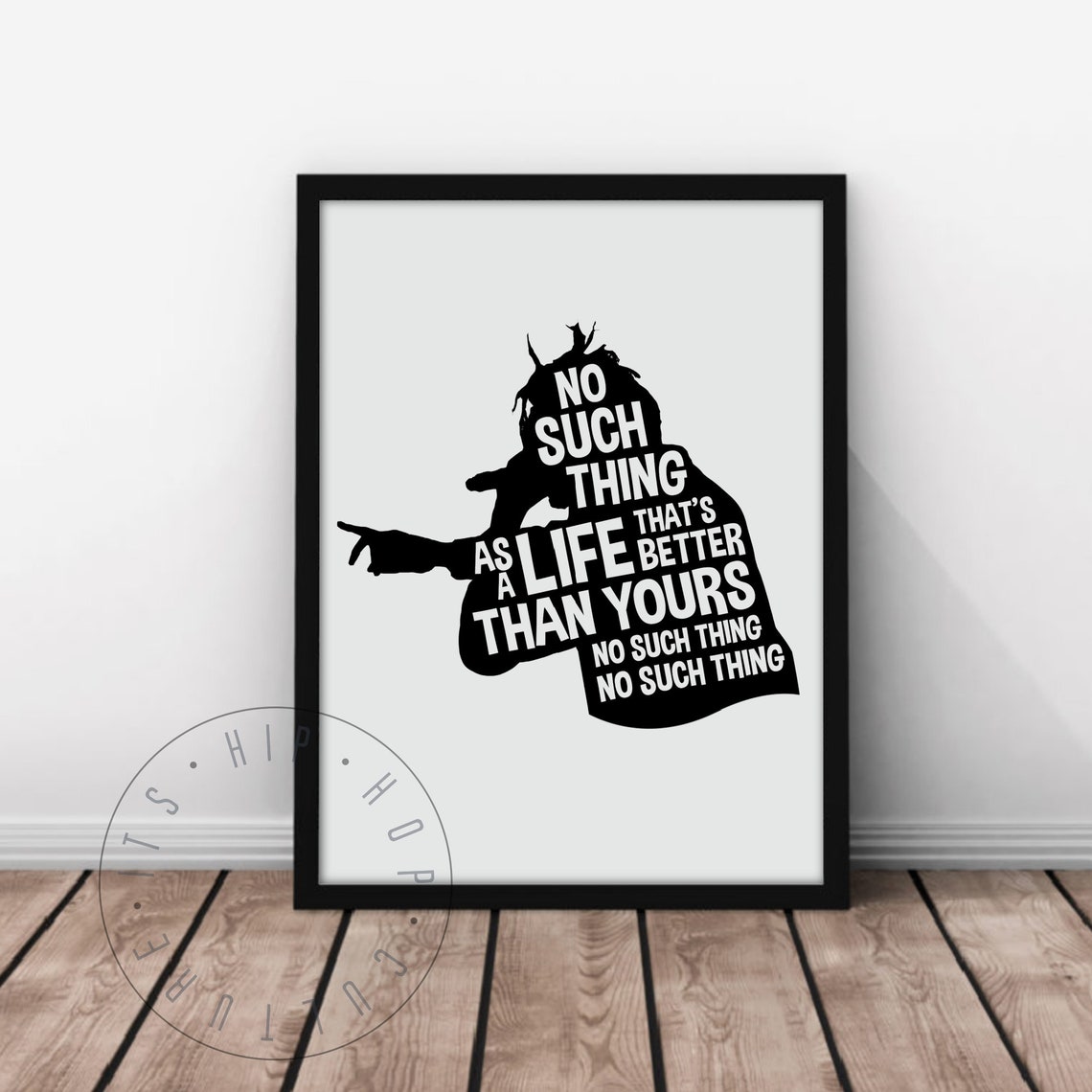 No Such Thing As A Life Better Than Yours Rapper Silhouette Poster - Image 6