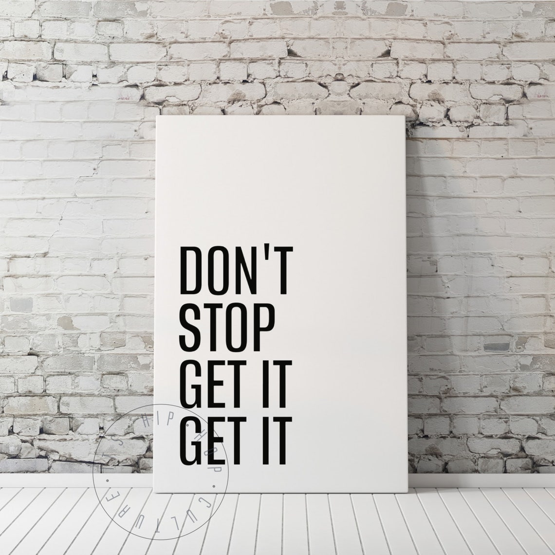 Don't Stop Get It Get It Bold Motivational Rap Lyrics Poster