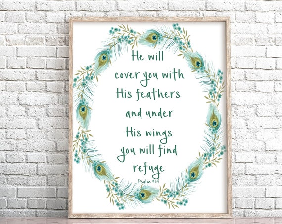 He Will Cover You With His Feathers Psalm 914 Scripture Print Bible Verse Art 5x7 8x10 11x14 16x20 Peacock Feathers Diy Decor