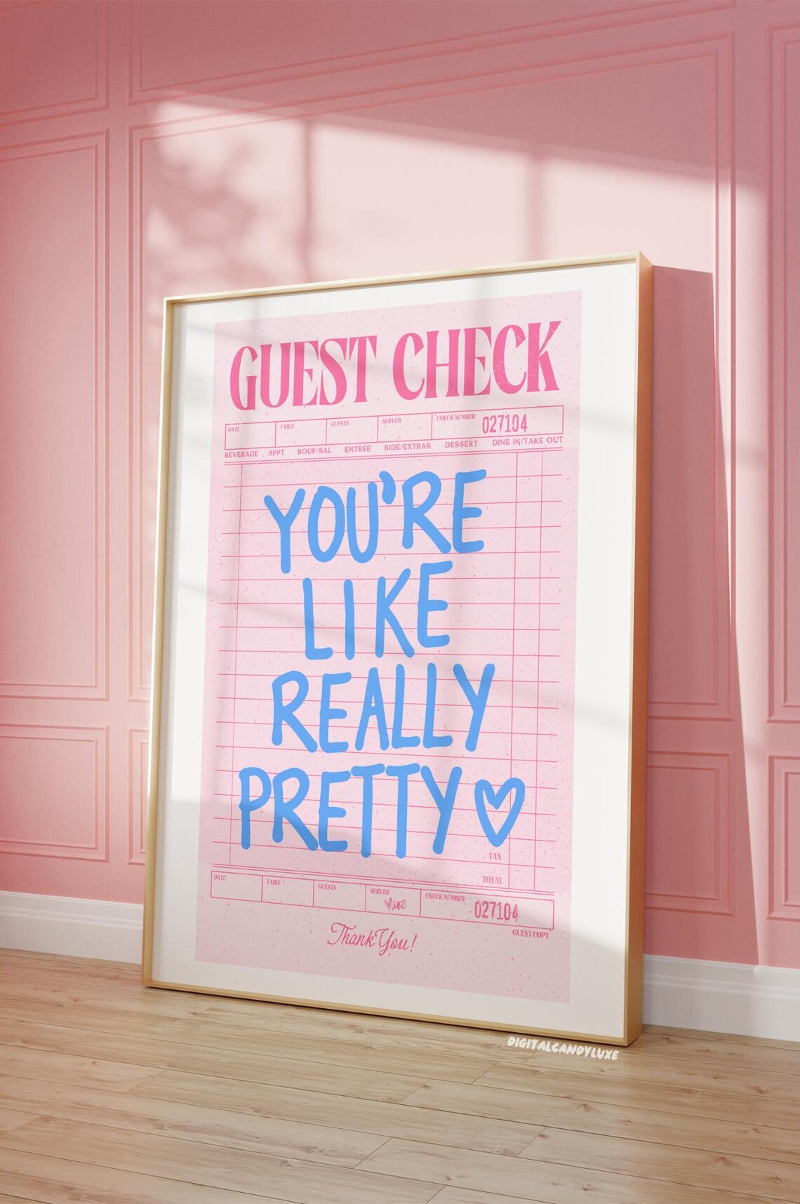You’re Like Really Pretty Guest Check Art Print