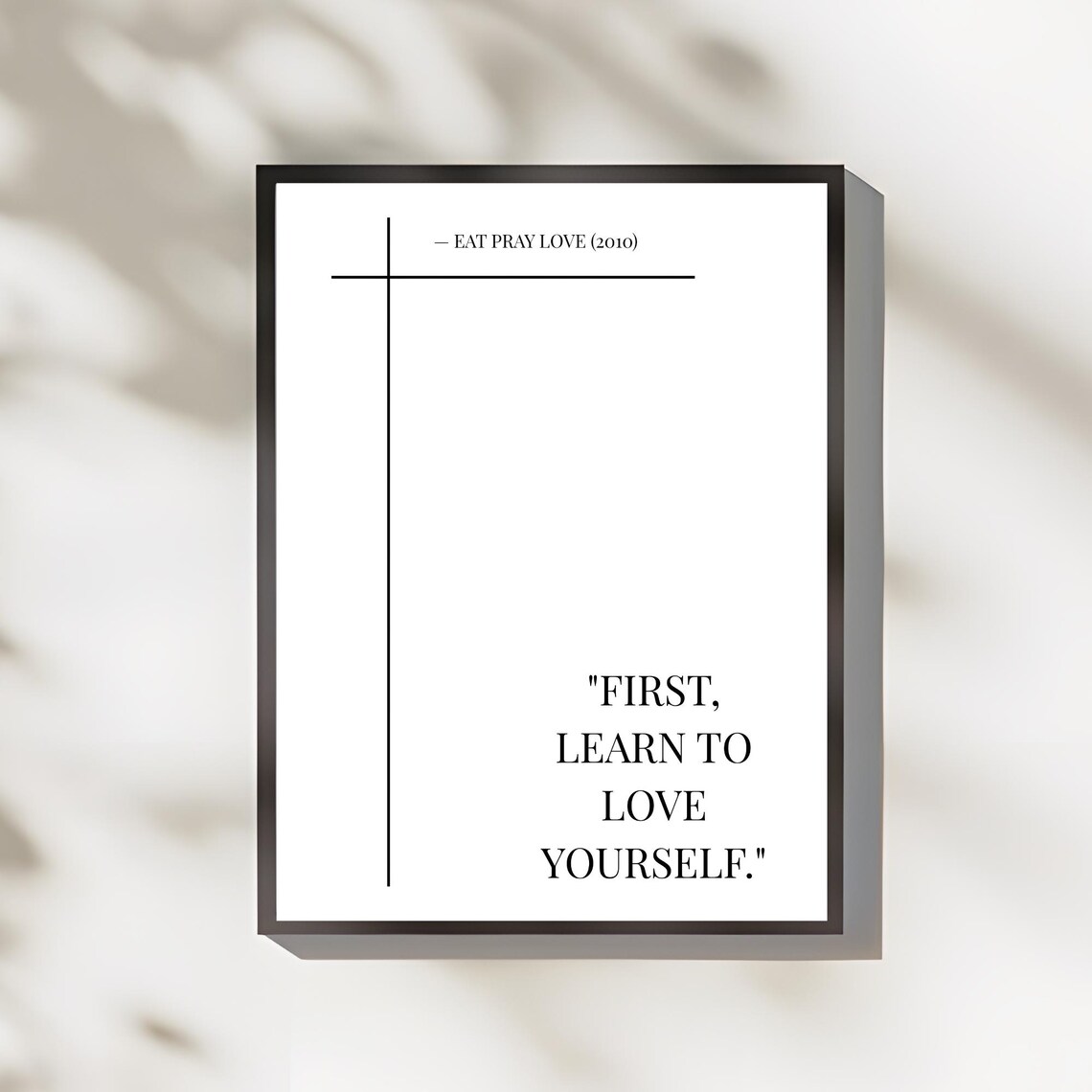 Eat Pray Love 2010 First Learn to Love Yourself Movie Quote Poster