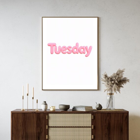 Tuesday Pink Balloon Letters Fun Midweek Office Decor Poster