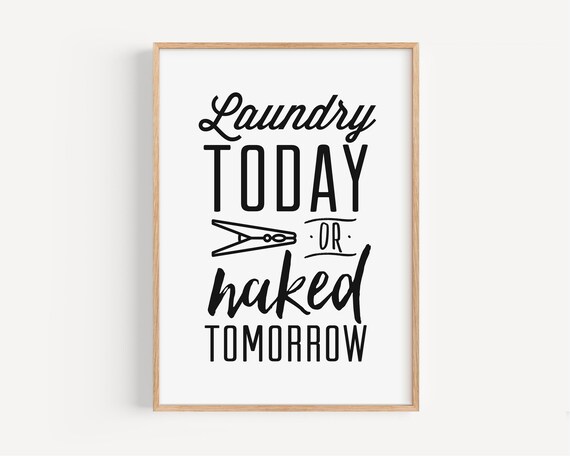 Wall Art For Laundry Room Laundry Room Decor Printable Laundry Sign Funny Laundry Art Humorous Laundry Poster