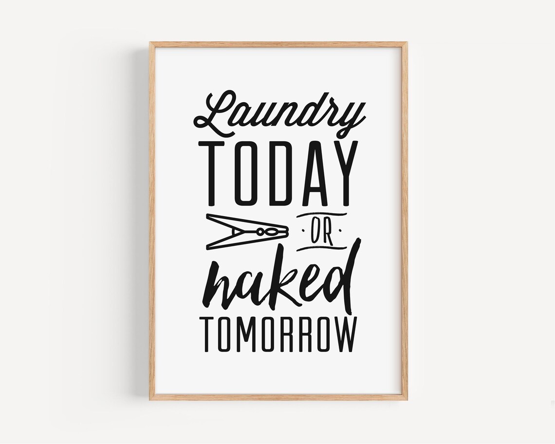 Wall Art For Laundry Room Laundry Room Decor Printable Laundry Sign Funny Laundry Art Humorous Laundry Poster