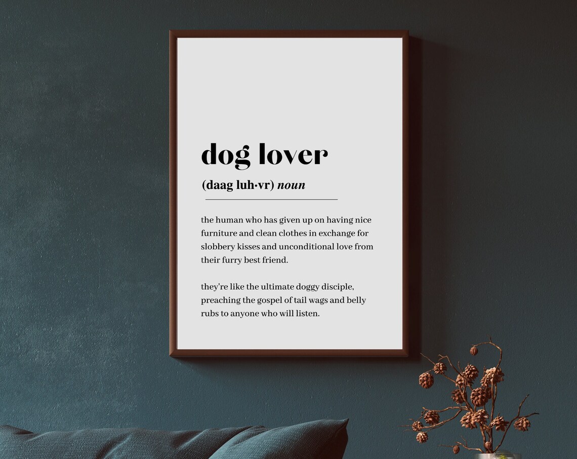 Dog Lover Definition, Minimalist Quote Art Print