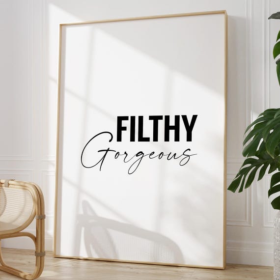 Filthy Gorgeous Bathroom Print Funny Prints Rude Scissor Sisters Toilet Wall Art Decor Sign