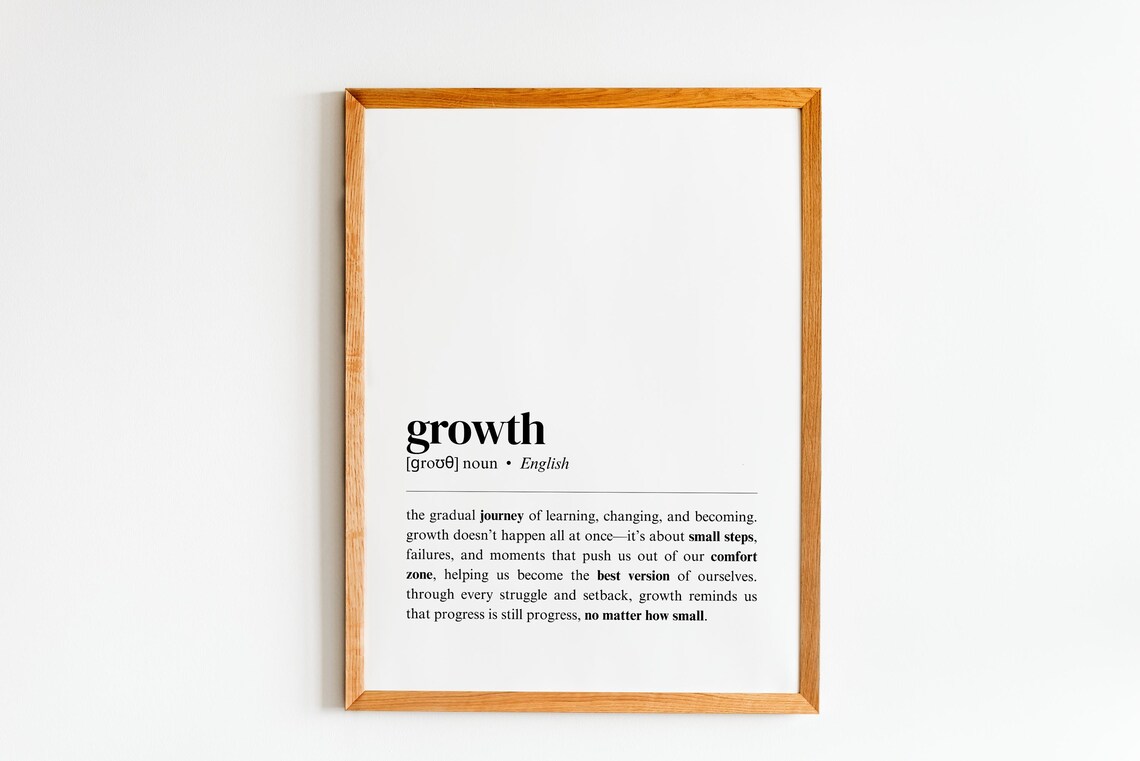 Growth Definition Print Inspirational Wall Art Personal Development Decor Motivational Home Positive Living