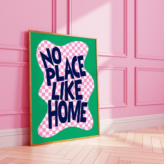 No Place Like Home Wavy Checkerboard Green Pink Quote Poster