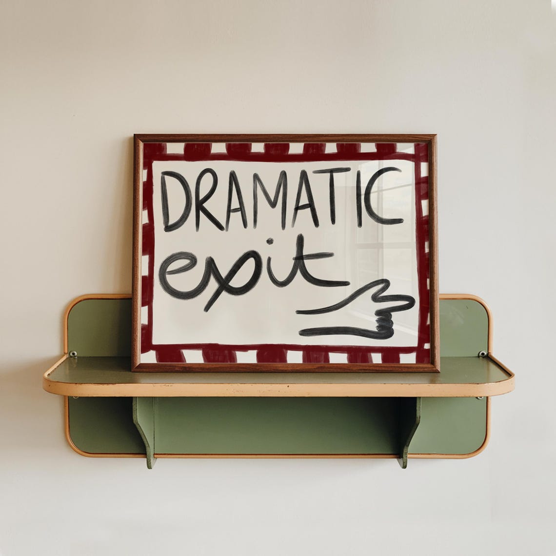 Dramatic Exit Hand Drawn Retro Print Typography Funny Humour Hallway Poster Modern Mid Century Home Decor - Image 3