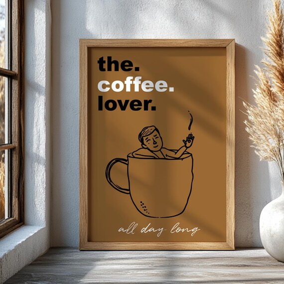 Coffee Lover Quote Funny Design Man in Coffee Cup Retro Kitchen Wall Art