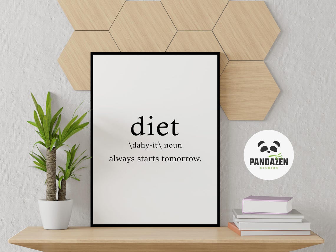 Diet Definition Always Starts Tomorrow Funny Kitchen Art Poster - Image 7