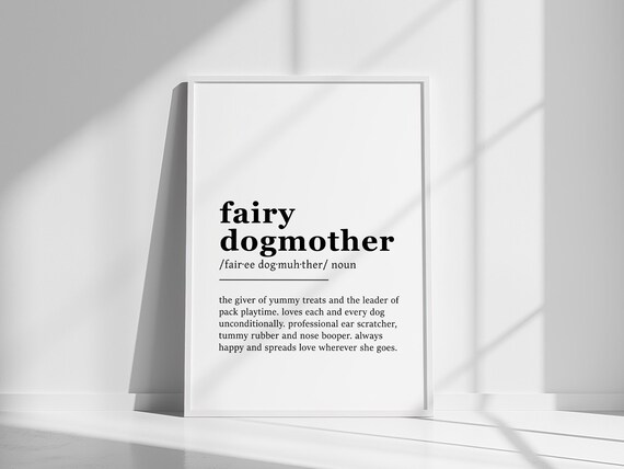 Fairy Dogmother Definition Funny Typography Print Gift for Dog Sitters and Walkers