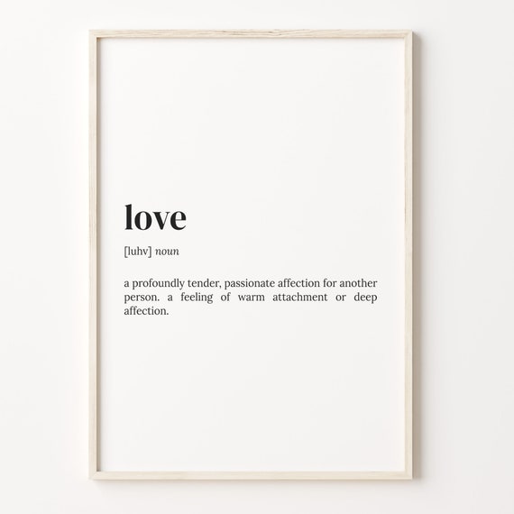 Love Definition Print Dictionary Poster Quote Wall Art Love Definition Art Gift For Loved One Love Cute Gift Gift For Him C17 277