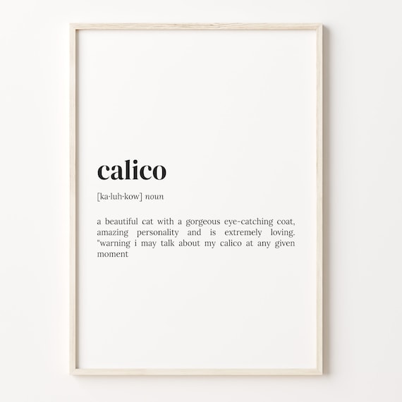 Calico Definition Poster Cat Owner Gift Minimalist Dictionary Word Art