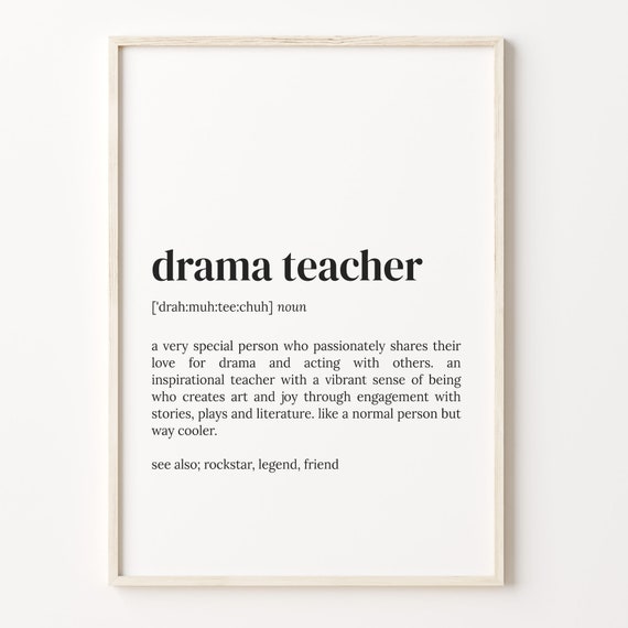 Drama Teacher Definition Quote Poster Print