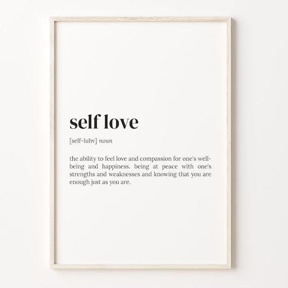 Self Love Definition Dictionary Meaning Inspirational Quote Poster